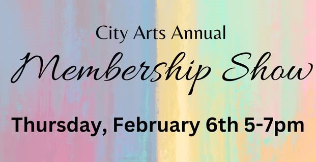 City Arts Annual Members Show Kicks Off February 6